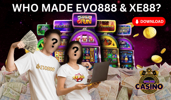 Evo888 Slot Game | Who Made Evo888 & XE88?